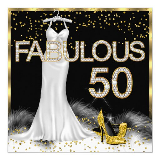 50 And Fabulous Birthday Decorations
 Fabulous 50 Black Gold White Birthday Party Invitation