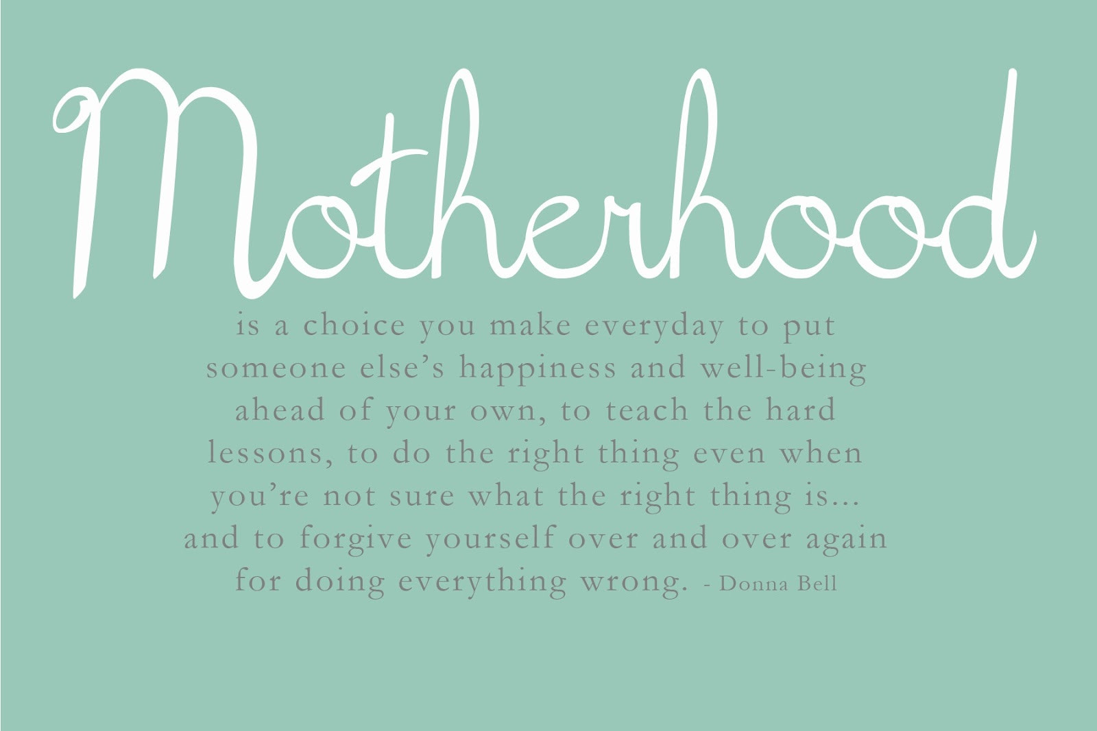 Being A Mother Quotes
 Being A Mother Means Quotes QuotesGram