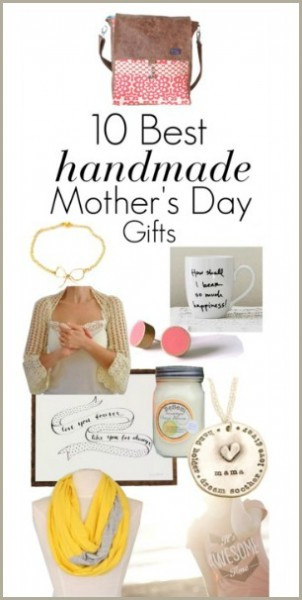 Best Online Mothers Day Gift
 10 Best Handmade Mother s Day Gifts