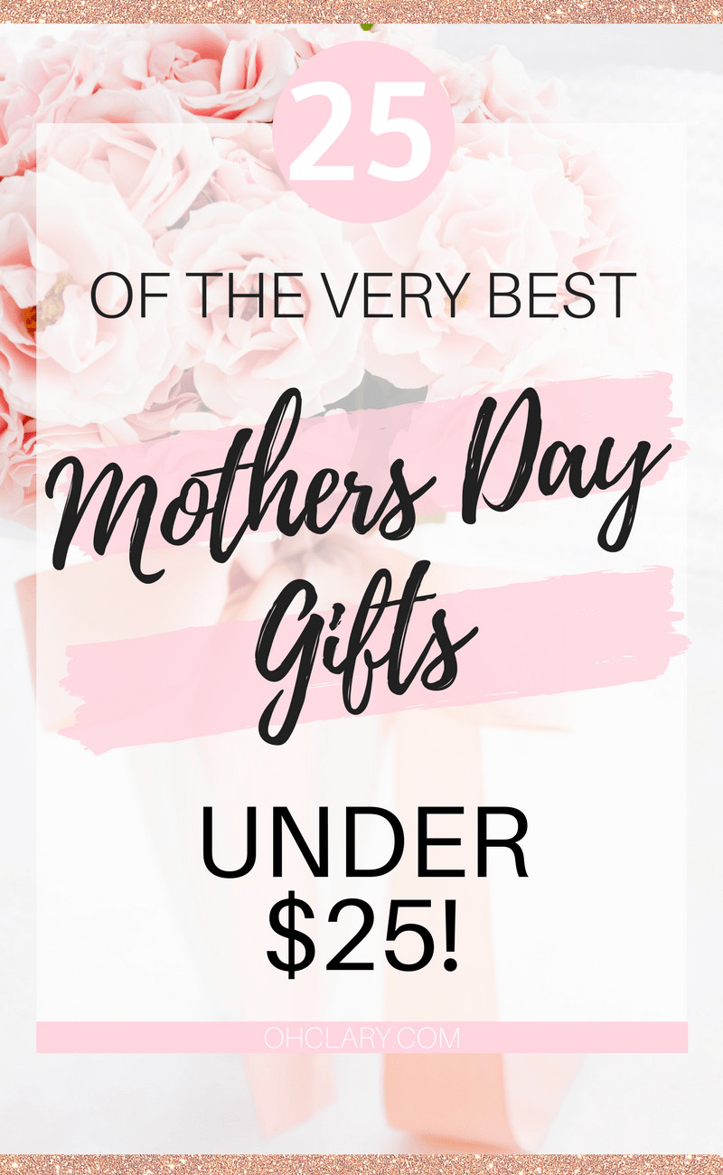 Best Online Mothers Day Gift
 25 of the Best Mothers Day Gifts Under $25 OhClary