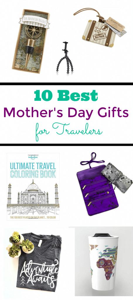 Best Online Mothers Day Gift
 World s Best Mother s Day Gifts for Travelers Something