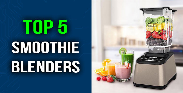 Blender Smoothie Recipes
 Top 5 Best Blenders For Smoothies In 2019