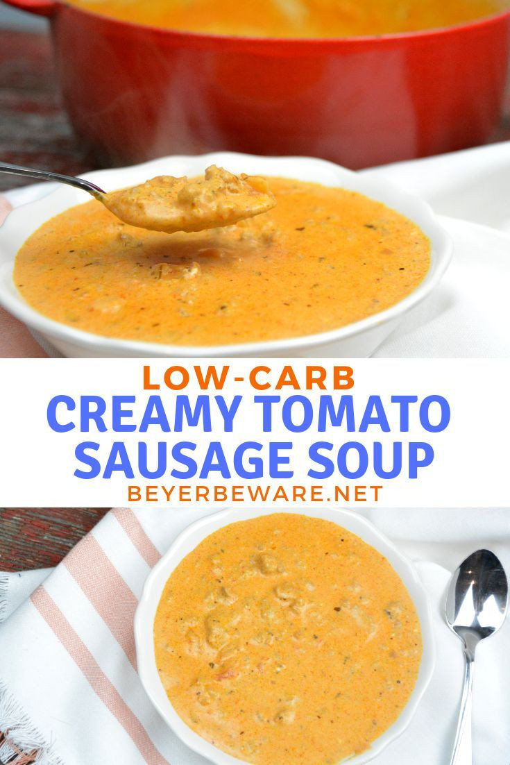 Carbs In Tomato Soup
 Low Carb Creamy Tomato Sausage Soup is a rich and hearty