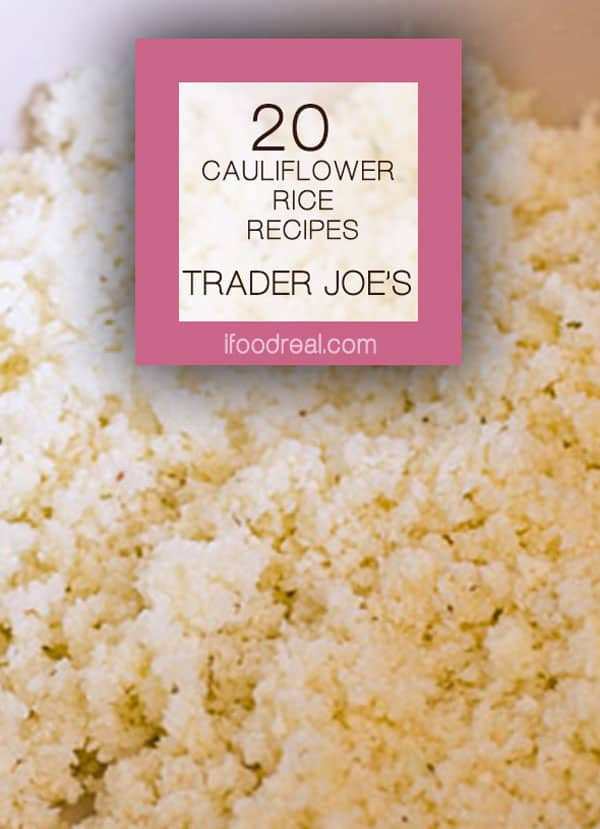 Cauliflower Rice Trader Joe'S
 20 Trader Joe’s Cauliflower Rice Recipes iFOODreal
