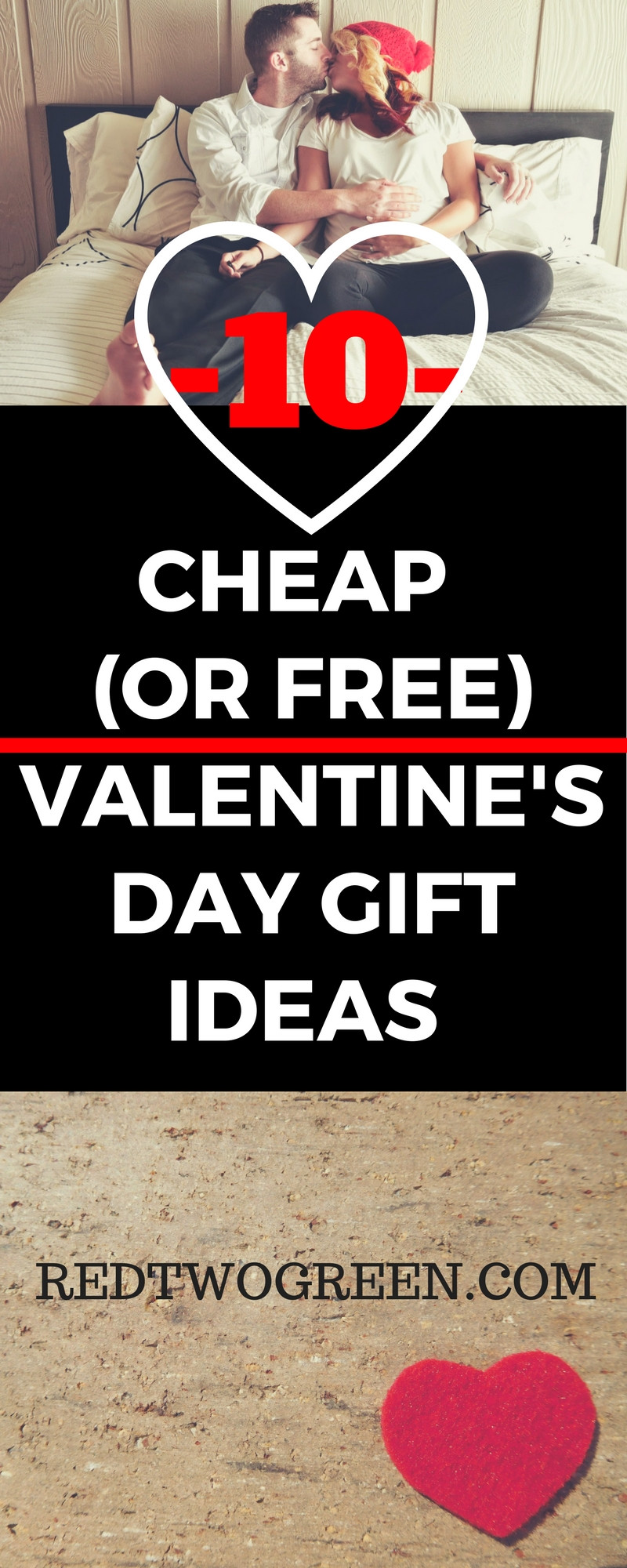 Cheap Valentines Gift Ideas
 CHEAP OR FREE VALENTINES DAY GIFT IDEAS for him or for