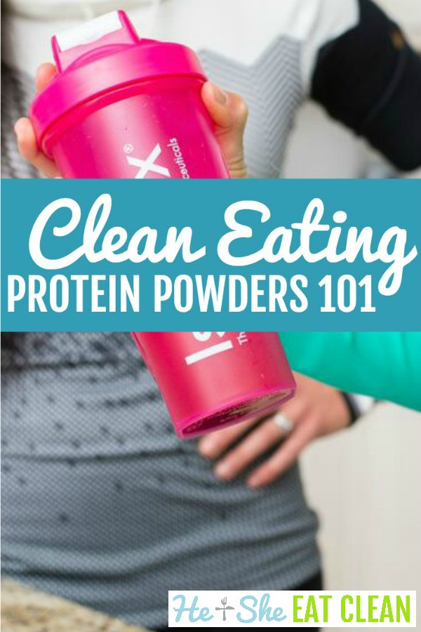 Clean Eating Protein Powder
 Clean Protein Powders 101