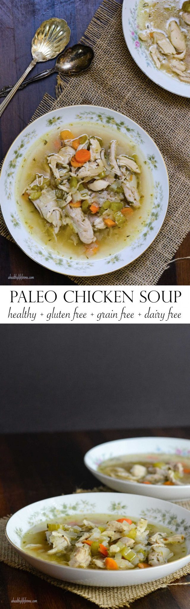 Dairy Free Chicken Recipes
 Paleo Chicken Soup A Healthy Life For Me