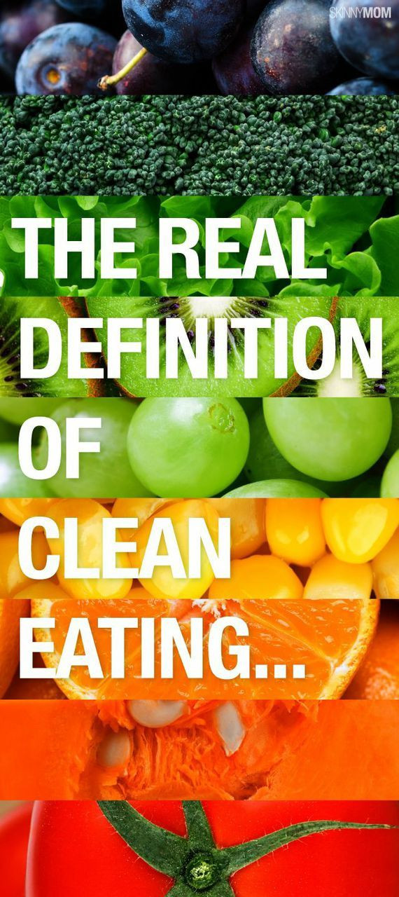 Definition Clean Eating
 What Is The Real Definition of Clean Eating