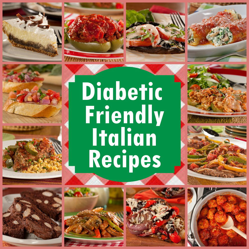 Diabetic Friendly Recipes
 12 Diabetic Friendly Italian Recipes