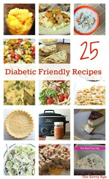 Diabetic Friendly Recipes
 25 Diabetic Friendly Recipes The Savvy Age