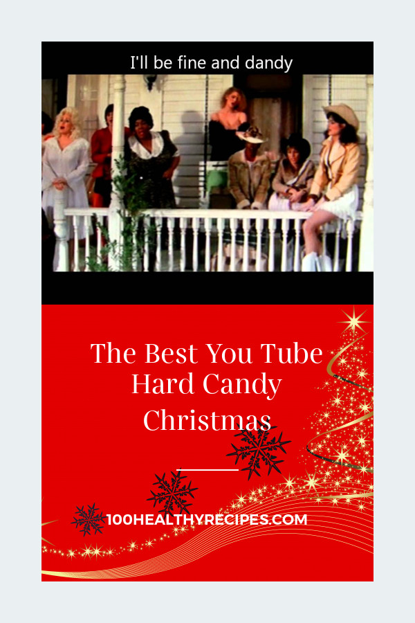 Dolly Parton Candy Christmas
 The Best You Tube Hard Candy Christmas Best Diet and