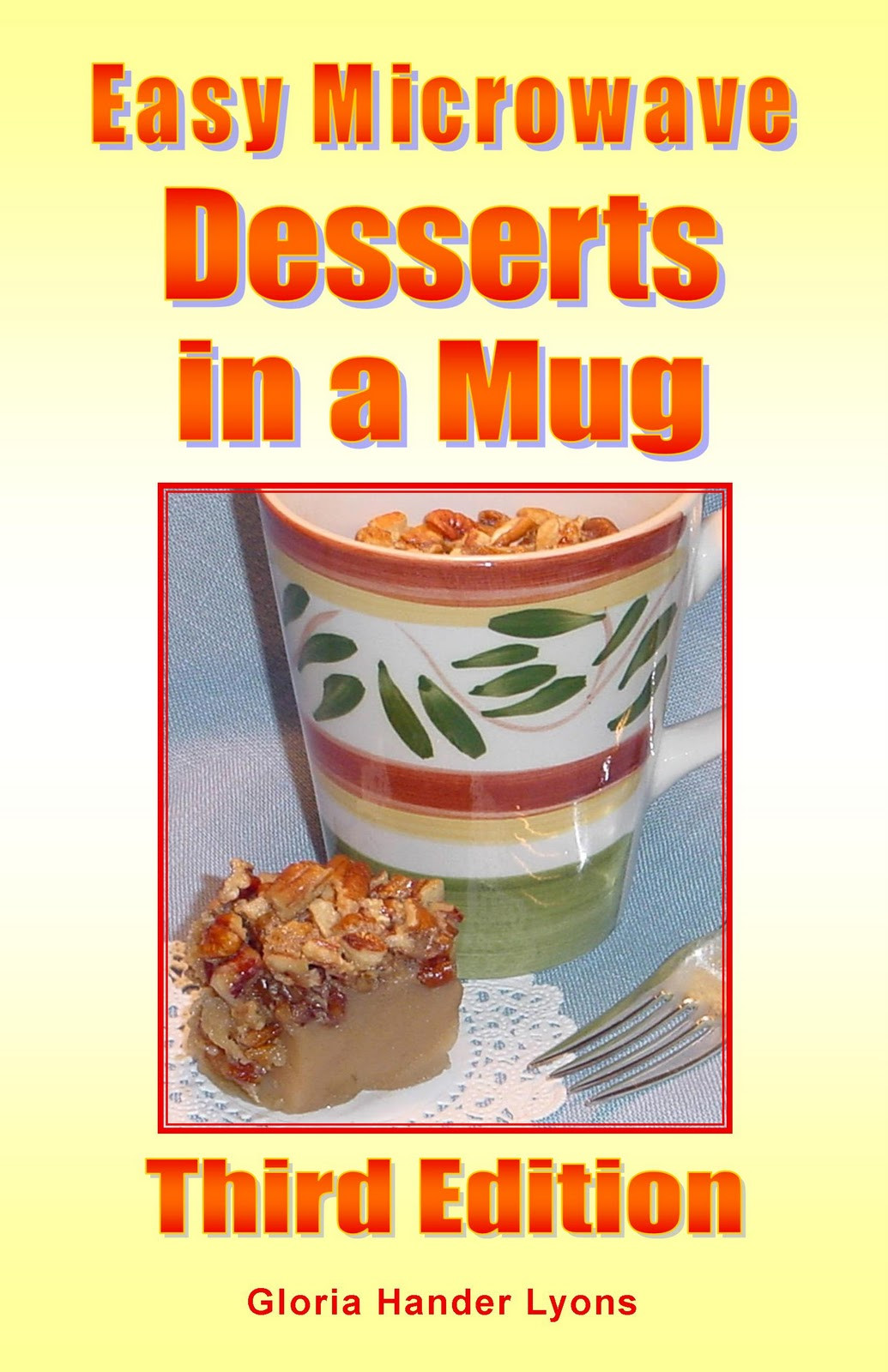 Easy Microwave Desserts
 Easy Microwave Desserts in a Mug