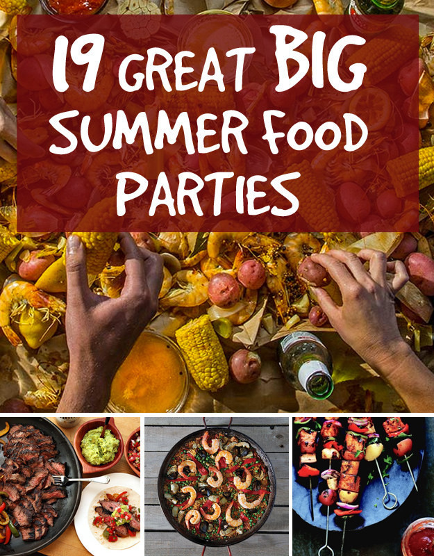 Easy Summer Dinners For A Crowd
 19 Great Ideas For Big Summer Food Parties