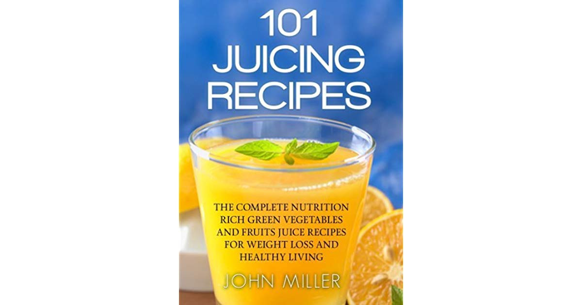 Fruit Juice Recipes For Weight Loss
 101 Juicing Recipes The plete Nutrition Rich Green