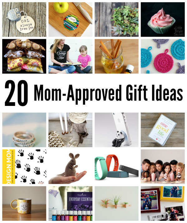 Gift Ideas For Mothers
 20 Mom Approved Gift Ideas for Mother s Day