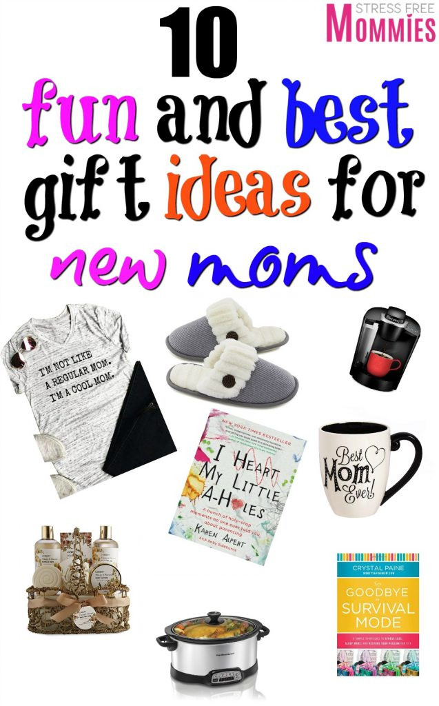 Gift Ideas For New Mother
 10 fun and best t ideas for new moms