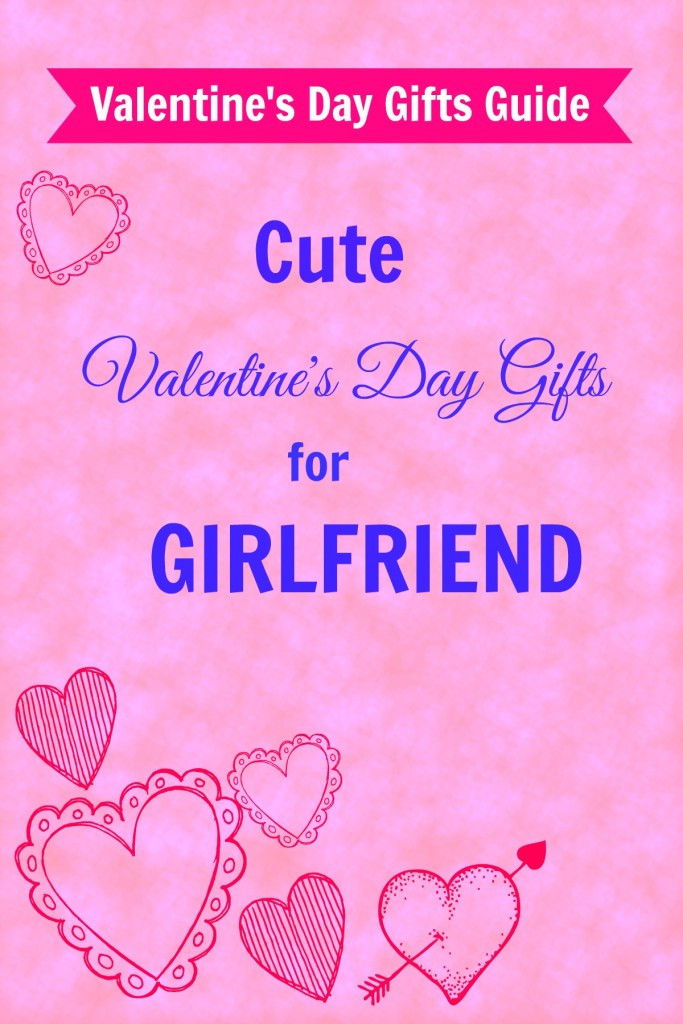 Girlfriend Valentine Gift Ideas
 great valentine s day ts for girlfriend