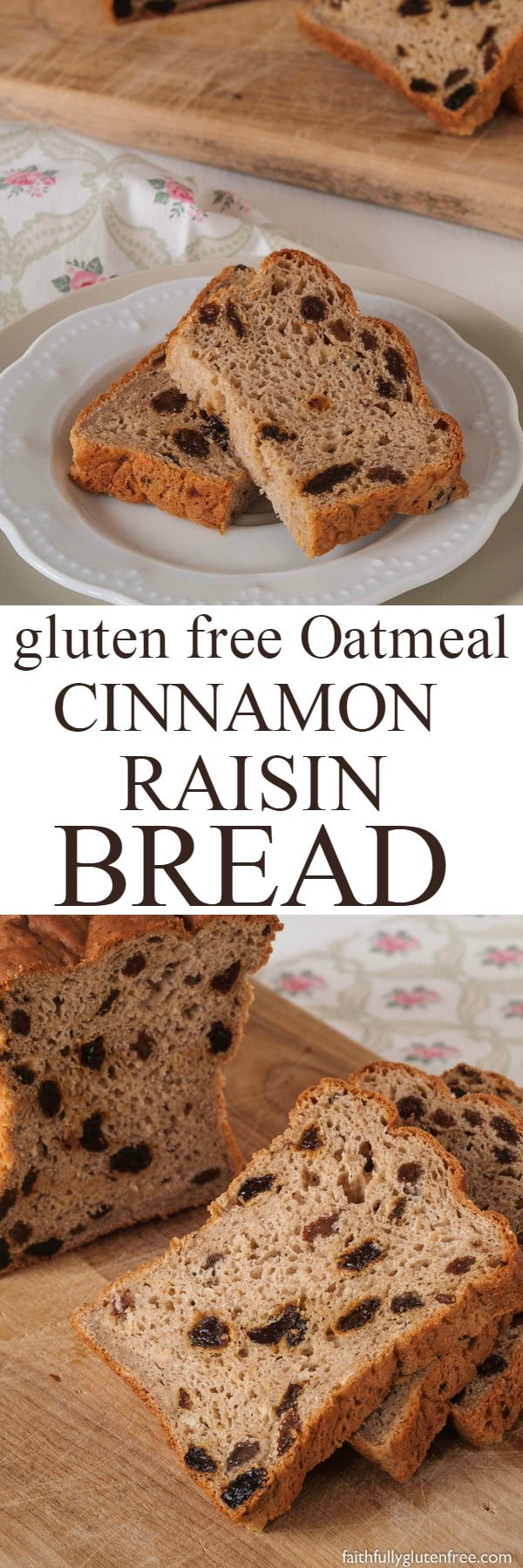 Gluten Free Oatmeal Bread
 Gluten Free Oatmeal Cinnamon Raisin Bread Faithfully
