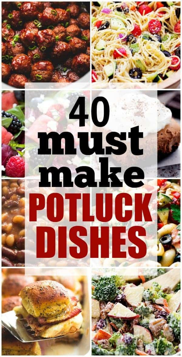 Good Potluck Main Dishes
 40 Must Make Potluck Dishes
