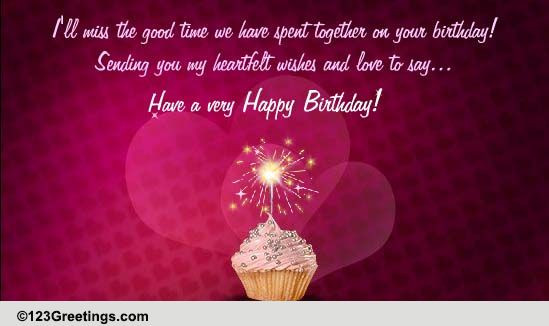 Heartfelt Birthday Wishes
 Sending You My Heartfelt Wishes Free Miss You eCards