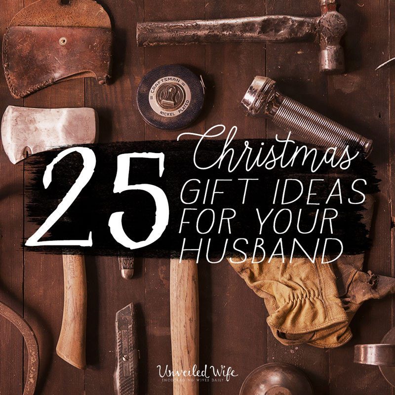 Holiday Gift Ideas Husband
 25 Unique Christmas Gift Ideas For Your Husband