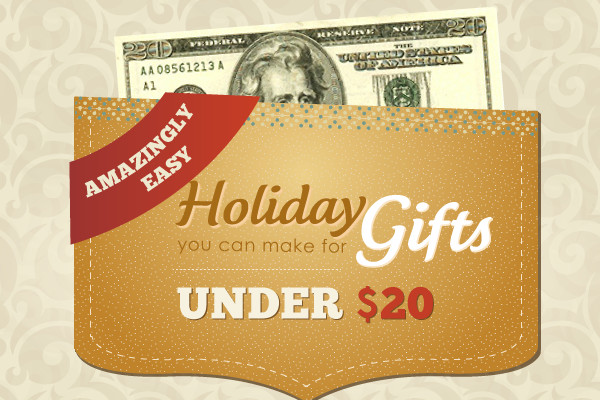 Holiday Gift Ideas Under $20
 Last Minute Holiday Gift Ideas DIY for Under $20 Feel