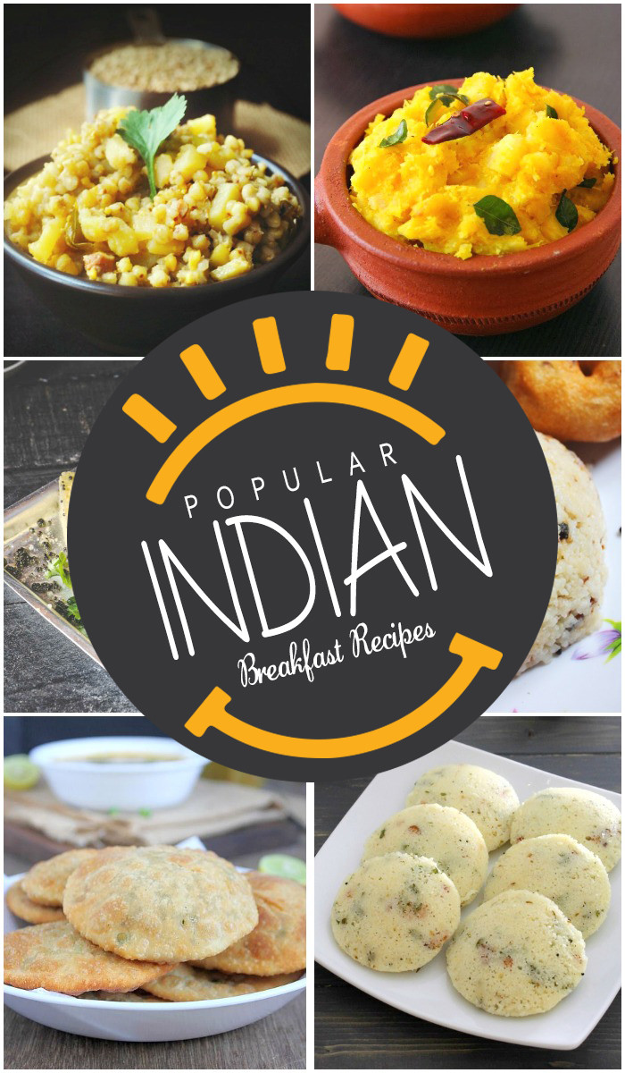 Indian Brunch Recipes
 25 Popular Indian Breakfast Recipes