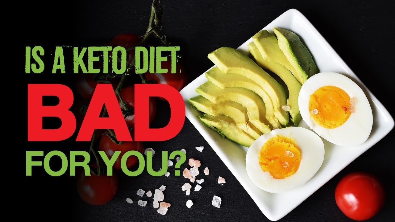 Keto Diet Bad
 Is a keto t bad for you