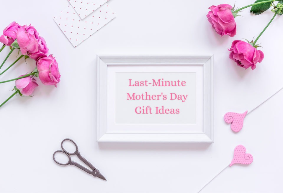 Last Minute Mother Day Gift Ideas
 Last Minute Mother’s Day Gift Ideas MotherNature