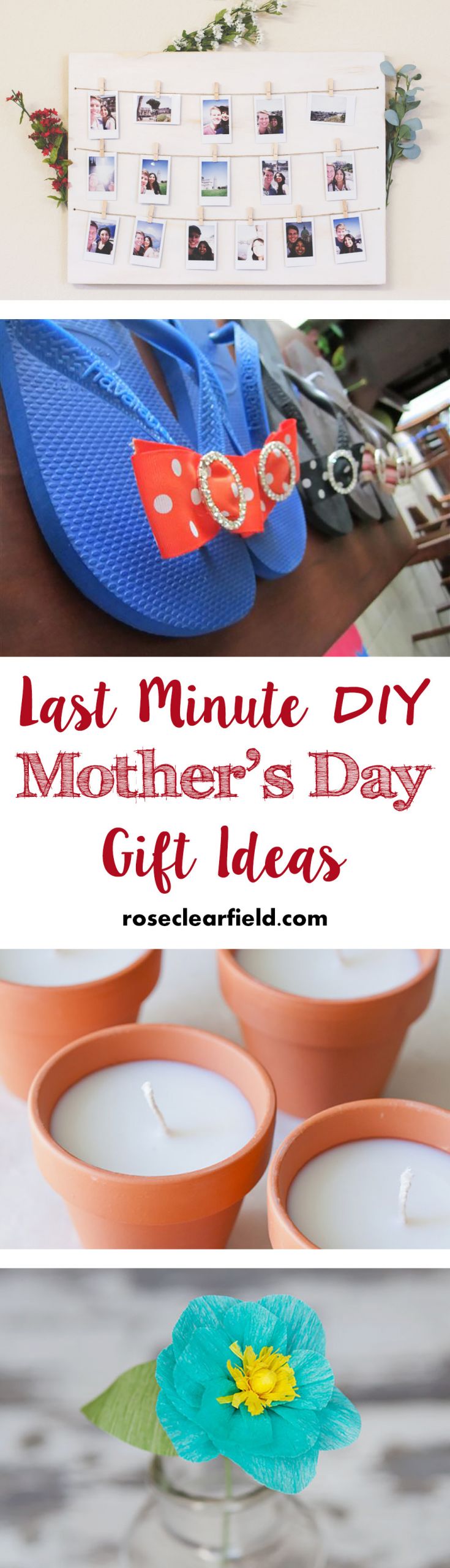 Last Minute Mothers Day Gift
 Last Minute DIY Mother s Day Gift Ideas • Rose Clearfield