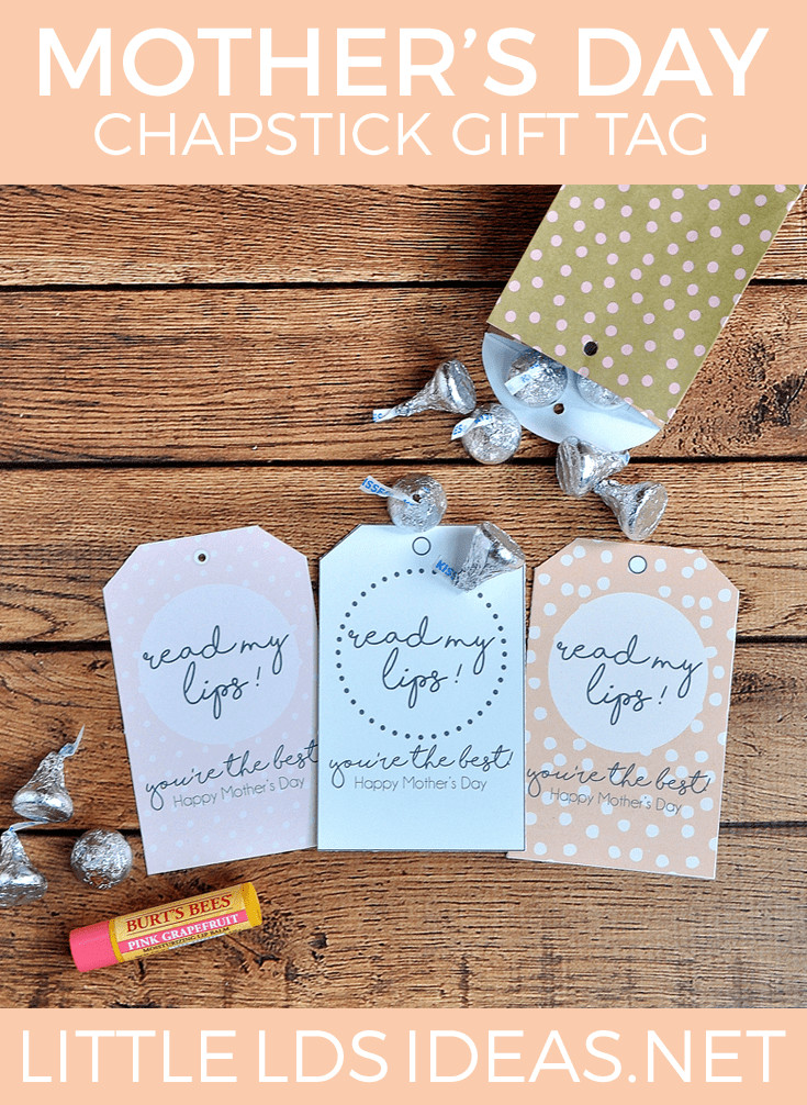 Lds Mothers Day Gift Ideas
 Mother s Day Chapstick Tag Idea & Printable from Little