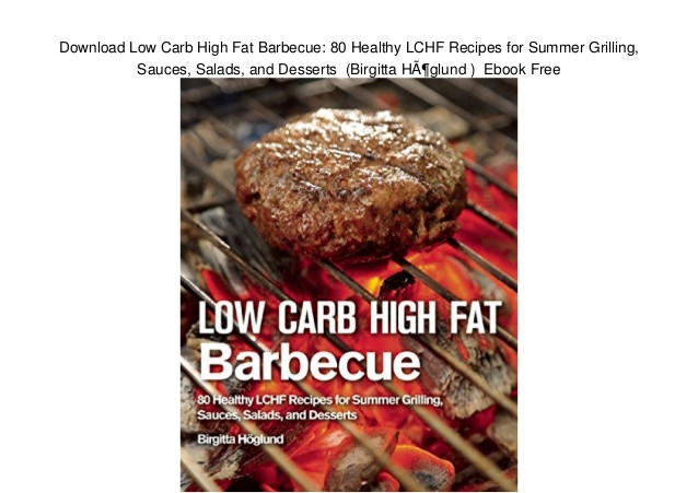 Low Calorie Bbq Sauce Recipe
 Download Low Carb High Fat Barbecue 80 Healthy LCHF