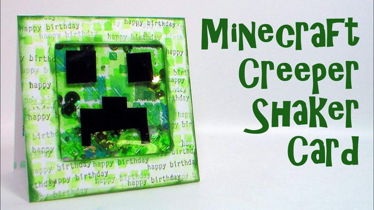Minecraft Birthday Cards
 DIY Minecraft Inspired Shaker Birthday Card