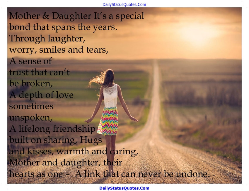 Mother And Daughter Bond Quotes
 Mother And Daughter It’s A Special Bond – Daily Status Quotes