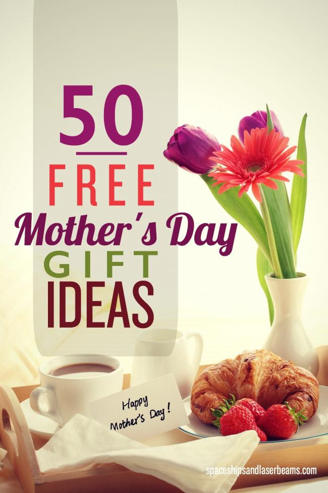 Mother Day Ideas Gift
 50 Free Mother s Day Gift Ideas Spaceships and Laser Beams