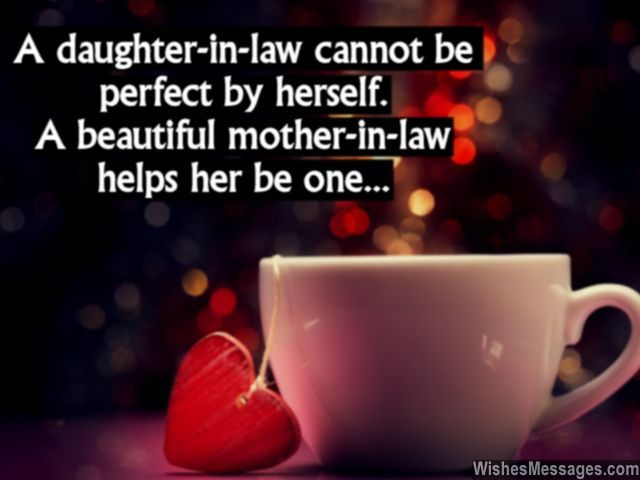 Mother In Law And Daughter In Law Relationship Quotes
 I love my mother in law… yes you heard it right – Let me