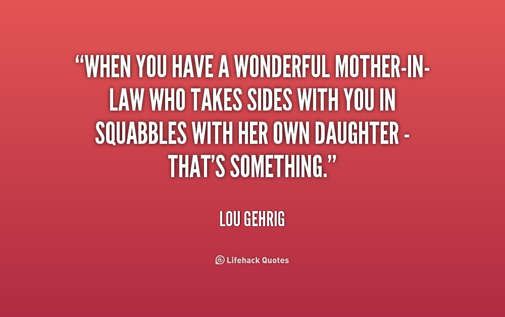 Mother In Law And Daughter In Law Relationship Quotes
 Mother In Law Quotes Nice QuotesGram