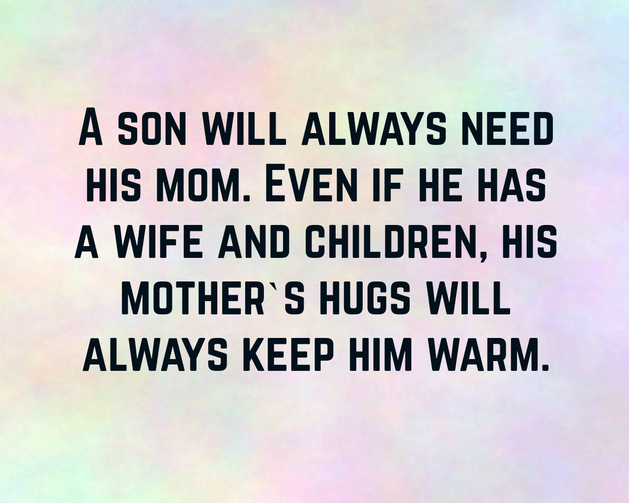 Mother Quotes To Son
 Mother And Son Quotes Text & Image Quotes