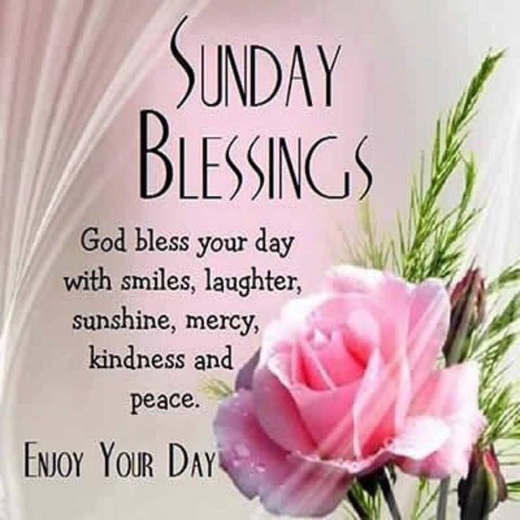 Mother'S Day Blessing Quotes
 Sunday Blessings God Bless Your Day sunday sunday quotes