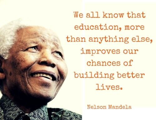 Nelson Mandela Quote On Education
 Education Quotes and about School Self Education