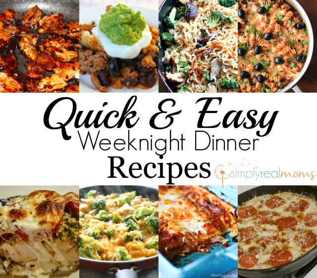 Quick And Easy Weeknight Dinners
 Easy Weeknight Dinner Recipes Simply Real Moms