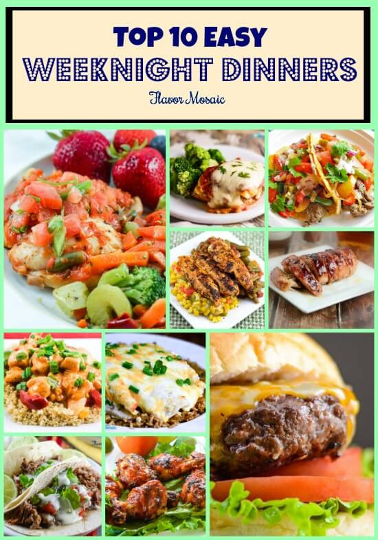Quick And Easy Weeknight Dinners
 Top 10 Easy Weeknight Dinners Flavor Mosaic