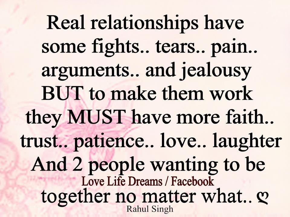 Quotes About Trust In Relationship
 Love Life Dreams Real relationship have some fights