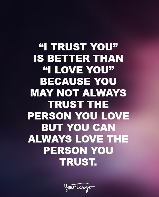 Quotes About Trust In Relationship
 30 Quotes That Show Why Trust Is Everything In