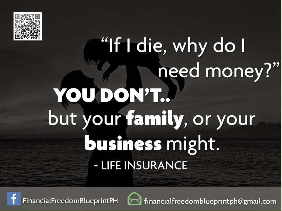 Quotes For Life Insurance
 mamaravesph s blog Quotes on Why You Need A Life Insurance