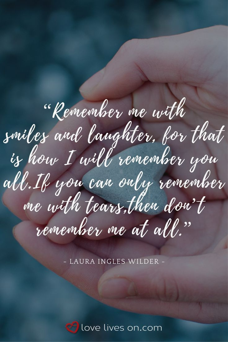 Remembering A Deceased Mother Quotes
 118 best Memorial Quotes