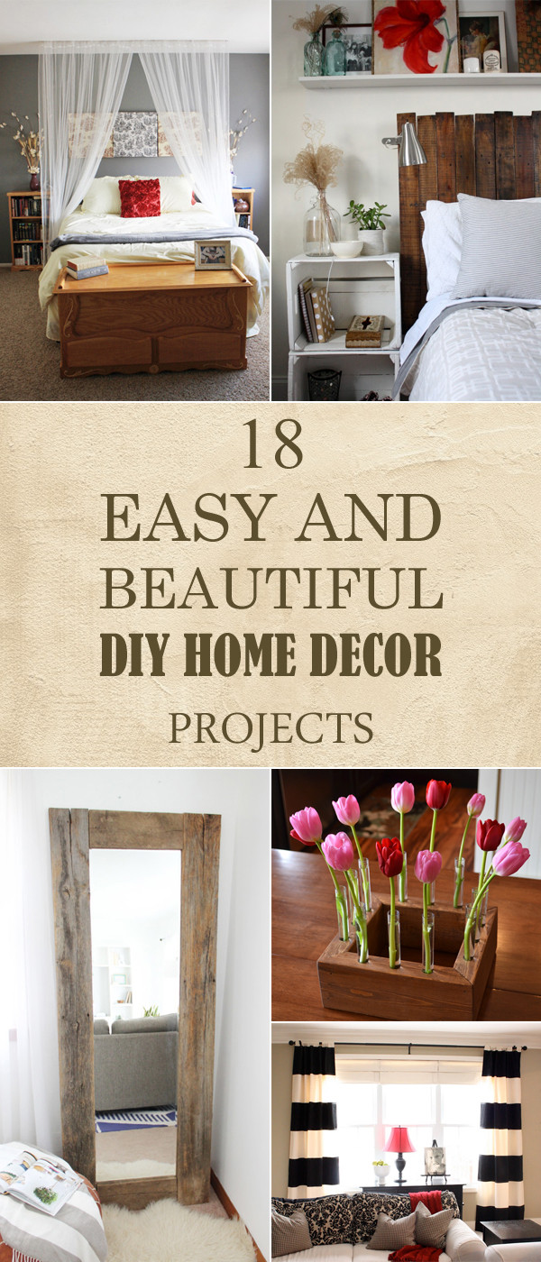 Simple DIY Home Decor
 18 Easy and Beautiful DIY Home Decor Projects