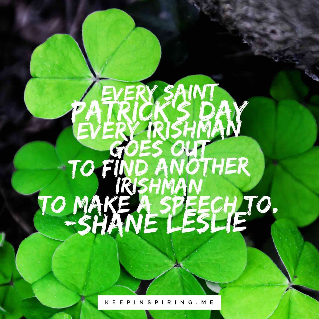 St Patrick's Day Drinking Quotes
 17 Saint Patrick s Day Quotes to Celebrate the Irish