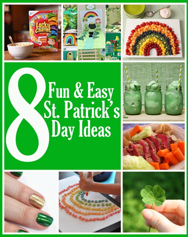 St. Patrick's Day Food Ideas
 8 Fun and Easy St Patrick s Day Ideas