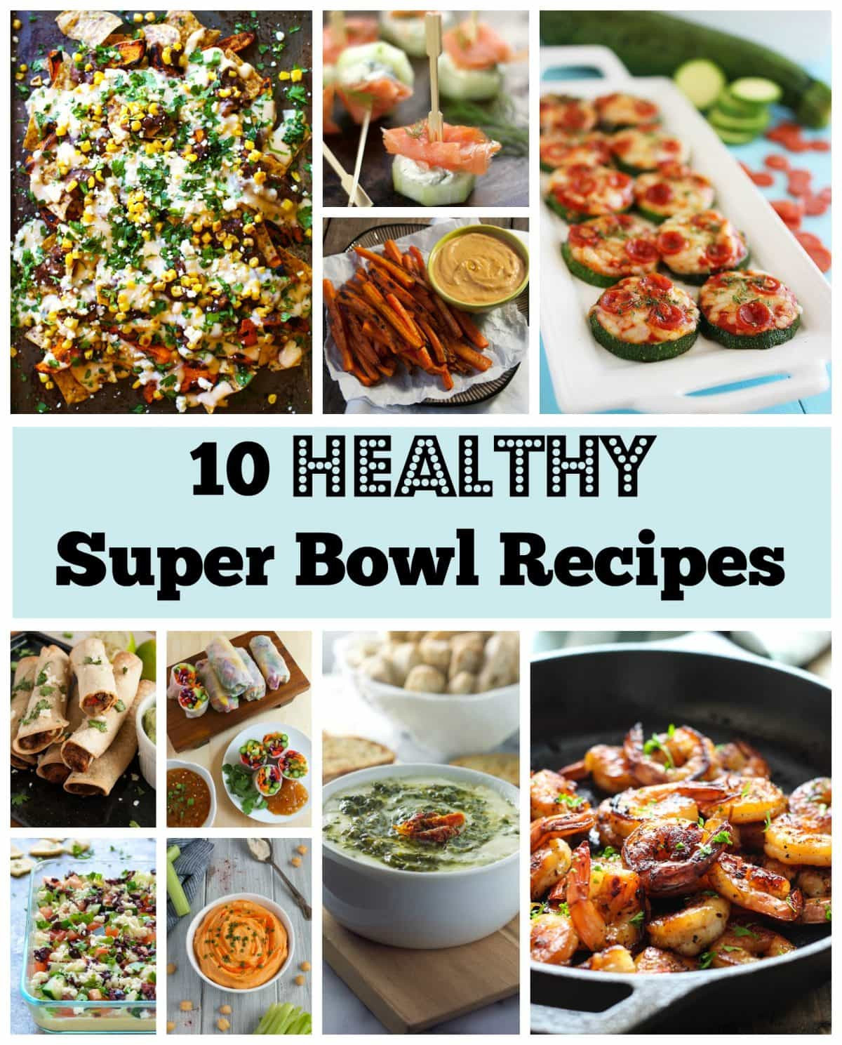 Super Bowl Recipes
 Healthy Super Bowl Recipes Feasting not Fasting